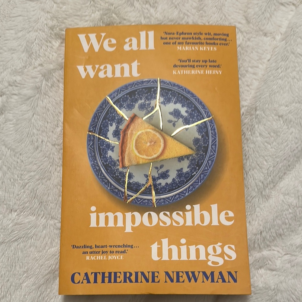 We All Want Impossible Things Book by Catherine Newman